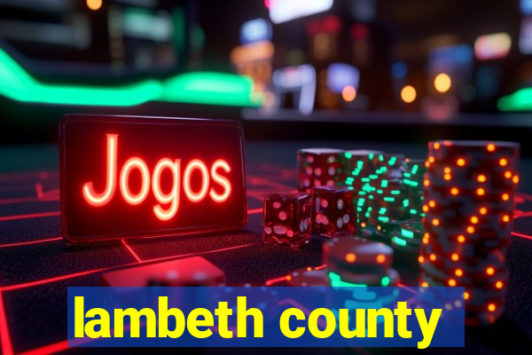 lambeth county